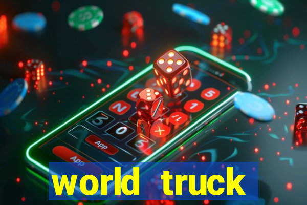 world truck simulator dinheiro infinito